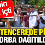 5 Bin Kişilik Dev Tencerede Hazırlanan Çorba Festivale Damgasını Vurdu