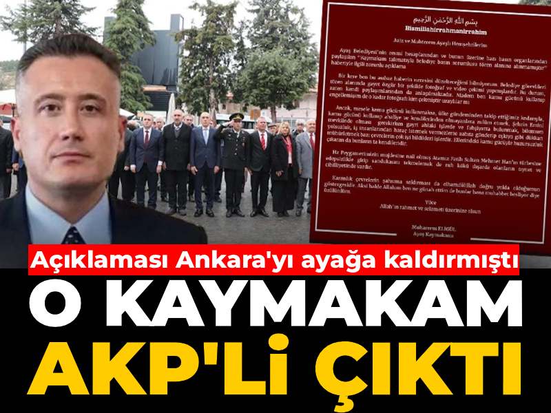 Ayaş Kaymakamı’nın Tartışmalı Açıklaması ve AKP Bağlantısı